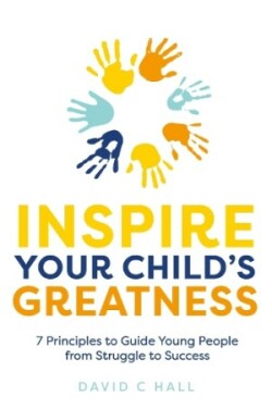 Inspire Your Child's Greatness