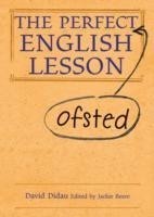 Perfect (Ofsted) English Lesson