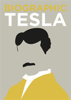 Biographic: Tesla Great Lives in Graphic Form