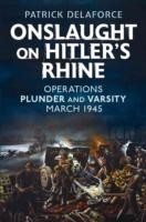 Onslaught on Hitler's Rhine