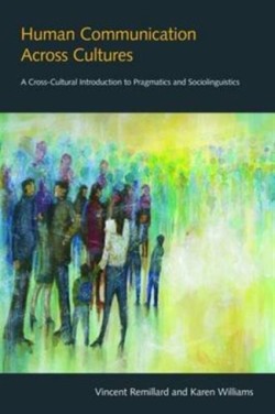 Human Communication across Cultures A Cross-cultural Introduction to Pragmatics and Sociolinguistics