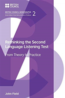 Rethinking the Second Language Listening Test From Theory to Practice