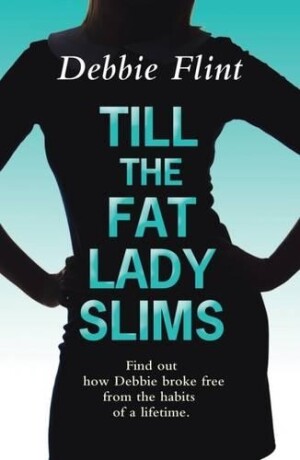 Till the Fat Lady Slims