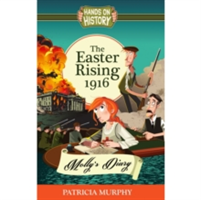 Easter Rising 1916 - Molly's Diary