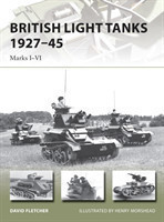 British Light Tanks 1927-45 : Marks I-VI