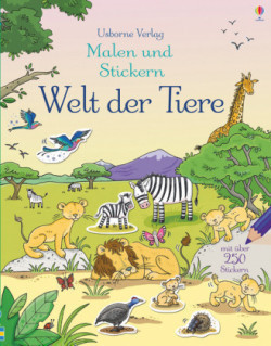 Malen und Stickern: Welt der Tiere