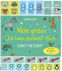 Mein großes "Ich kann zeichnen!"-Buch - Schritt für Schritt