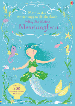 Mein erstes Anziehpuppen-Stickerbuch: Mia, die kleine Meerjungfrau