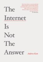 Internet is Not the Answer