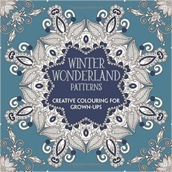 Winter Wonderland Patterns: Creative Colouring for Grown-ups (Colouring Book)