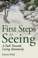 First Steps to Seeing