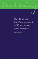 Grail and the Development of Conscience