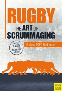 Rugby: The Art of Scrummaging