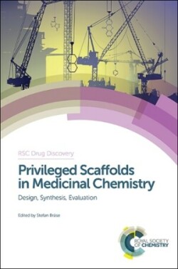 Privileged Scaffolds in Medicinal Chemistry