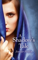 Shadow`s Tale, A