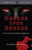 Compass Points – Horror Upon Horror – A Step by Step Guide to Writing a Horror Novel