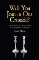 Will You Join in Our Crusade? – The Invitation of the Gospels unlocked by the Inspiration of Les Miserables
