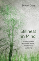 Stillness in Mind – a companion to mindfulness, meditation and living