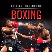 Little Book of Greatest Moments in Boxing