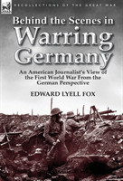 Behind the Scenes in Warring Germany