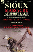 Sioux Massacre at Spirit Lake