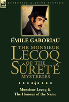 Monsieur Lecoq of the Sûreté Mysteries