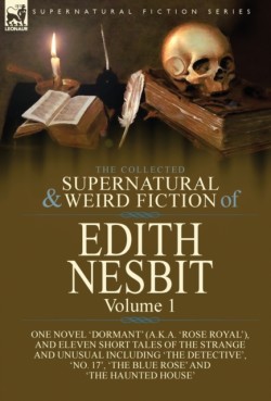 Collected Supernatural and Weird Fiction of Edith Nesbit