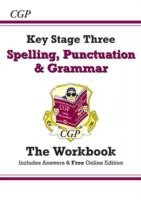 Spelling, Punctuation and Grammar for KS3 - Workbook (with Answers)