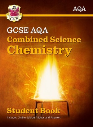 New GCSE Combined Science Chemistry AQA Student Book (includes Online Edition, Videos and Answers): perfect course companion for the 2025 and 2026 exams