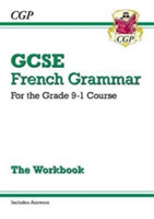 GCSE French Grammar Workbook (includes Answers)