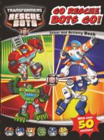 Transformers Rescue Bots Go Rescue Bots, Go! Colouring & Activity