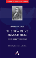 New Olive Branch (1820) and Selected Essays