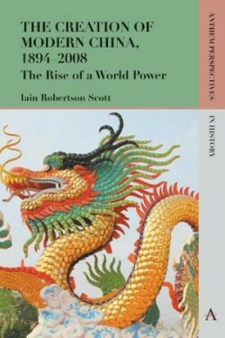 Creation of Modern China, 1894–2008