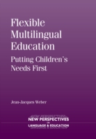Flexible Multilingual Education Putting Children's Needs First