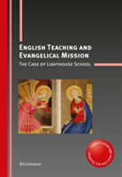 English Teaching and Evangelical Mission The Case of Lighthouse School