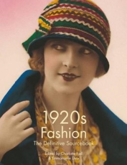 1920's Fashion The Definitive Sourcebook