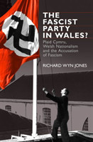 Fascist Party in Wales?