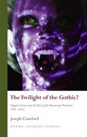 Twilight of the Gothic?