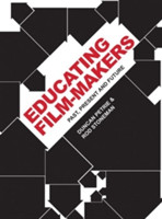 Educating Film-Makers Past, Present and Future