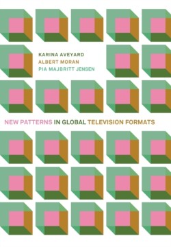 New Patterns in Global Television Formats