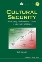 Cultural Security: Evaluating The Power Of Culture In International Affairs