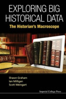 Exploring Big Historical Data: The Historian's Macroscope