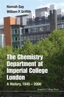 Chemistry Department At Imperial College London, The: A History, 1845-2000