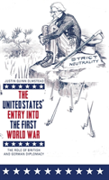 United States' Entry into the First World War