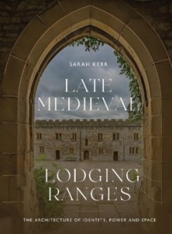 Late Medieval Lodging Ranges