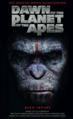 Dawn of the Planet of the Apes: The Official Movie Novelization