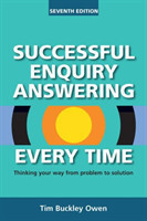 Successful Enquiry Answering Every Time, 7th Ed.