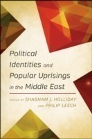 Political Identities and Popular Uprisings in the Middle East