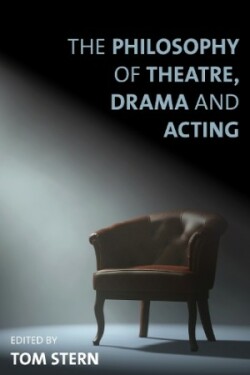 Philosophy of Theatre, Drama and Acting