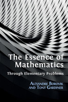 Essence of Mathematics Through Elementary Problems